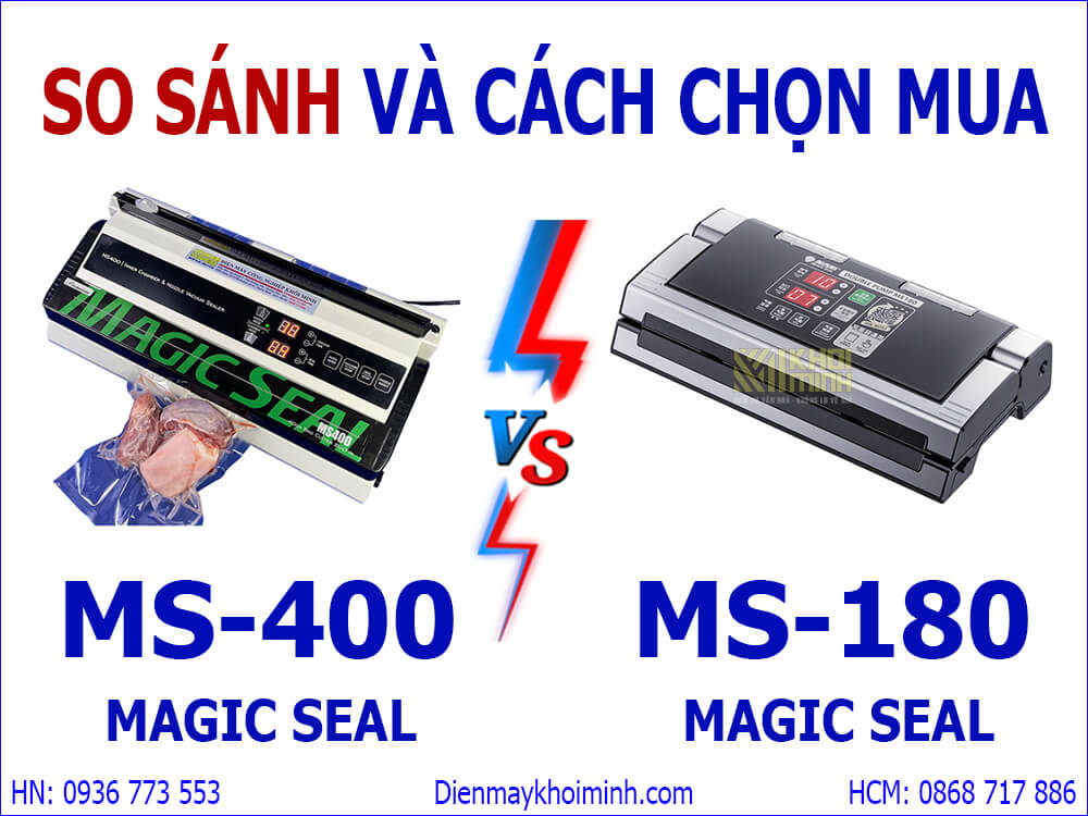 So sánh Máy hút chân không Magic Seal MS180 và MS400 Đầy Đủ Nhất