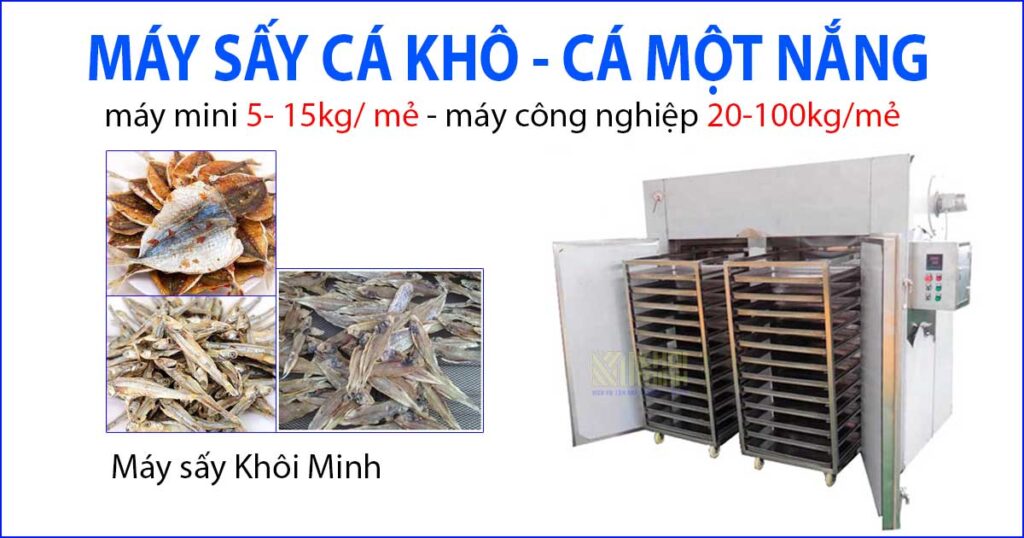 Máy sấy cá khô Khôi Minh