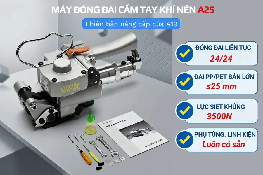 Máy đóng đai cầm tay khí nén A25 chuyên đóng dây đai bản lớn lên đến 25mm