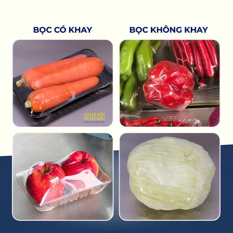 Bọc sản phẩm rau củ có khay và không có khay, đều và đẹp như nhau