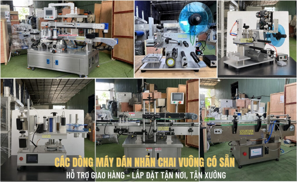 Các dòng máy dán nhãn chai vuông có sẵn hỗ trợ giao hàng trên toàn quốc