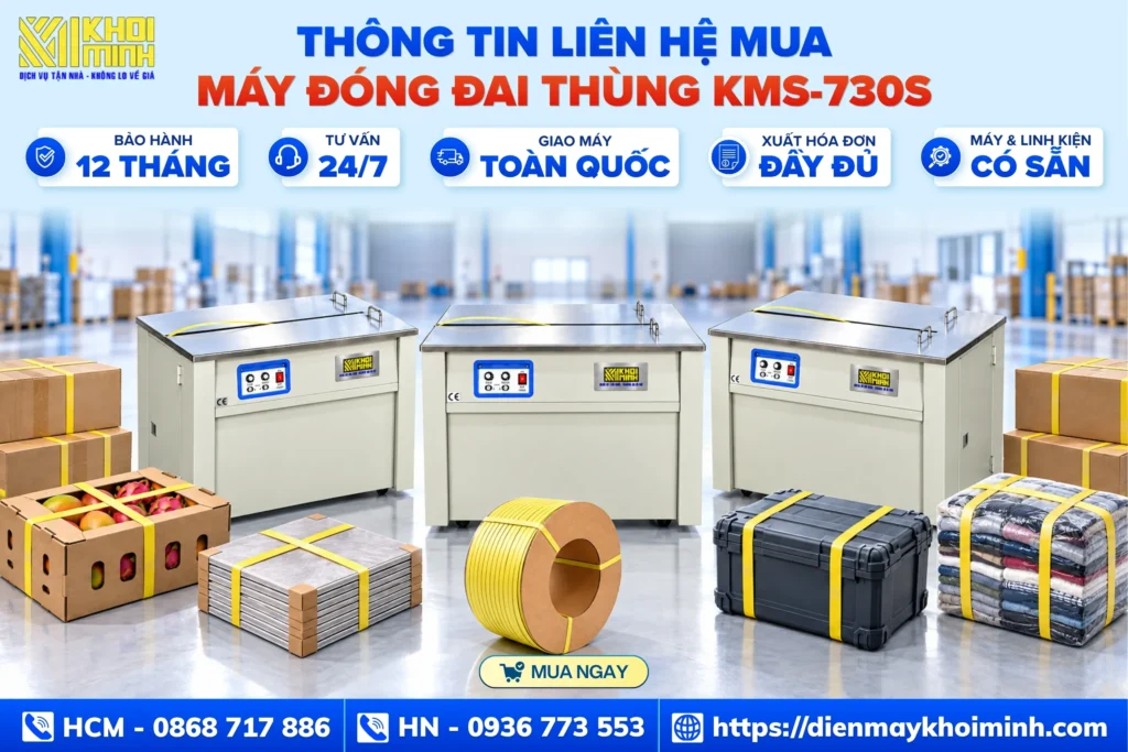 Máy đóng đai thùng KMS-730S được bảo hành 12 tháng, giao hàng toàn quốc và sẵn máy, linh kiện tại kho HCM–HN